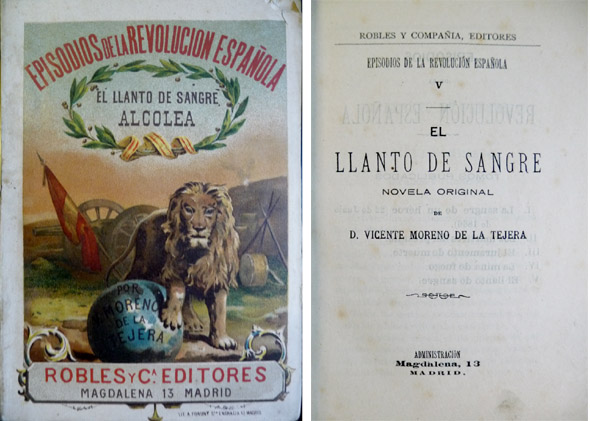 El llanto de sangre. Novela. Episodios de la Revolución Española, …