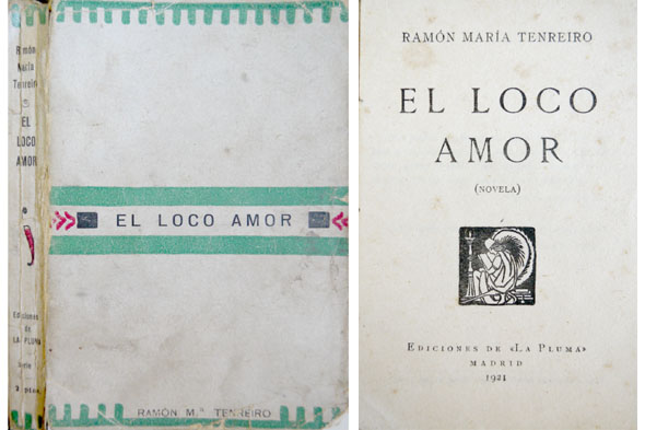 El loco amor. Novela.