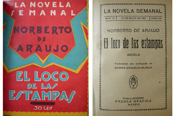 El loco de las estampas. Novela. Traducción del portugués de …