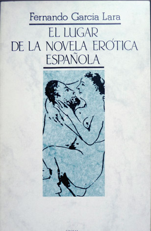 El lugar de la novela erótica española. [Felipe Trigo].