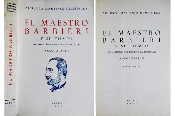 El Maestro Barbieri y su tiempo. El madrileño que dignificó …