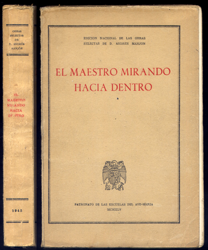 El Maestro mirando hacia dentro. Prólogo de Agustín Parrado, Arzobispo …