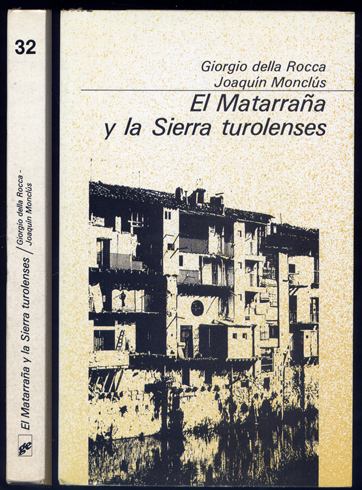 El Matarraña y la Sierra turolenses.