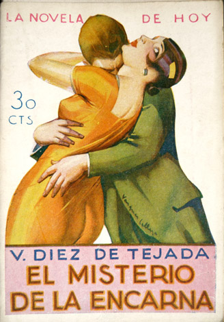 El misterio de la Encarna. Novela.