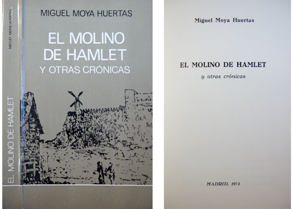 El molino de Hamlet y otras crónicas.
