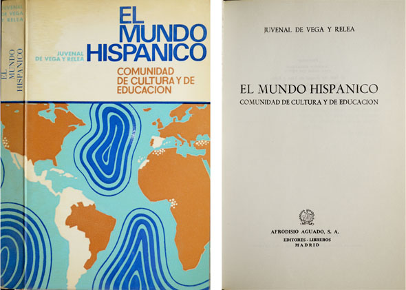 El Mundo Hispánico. Comunidad de cultura y de educación.
