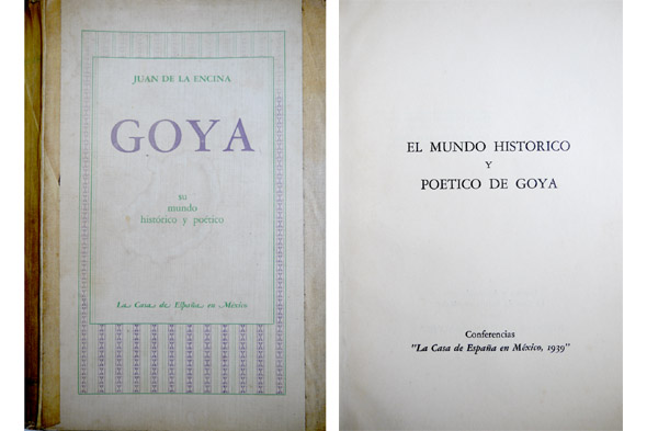 El mundo histórico y poético de Goya. Conferencias.