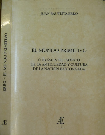 El Mundo Primitivo ó Exámen Filosófico de la Antigüedad y …