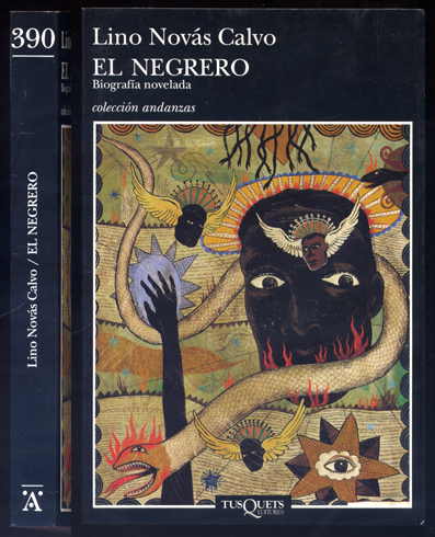 El Negrero. Vida novelada de Pedro Blanco Fernández de Trava. …