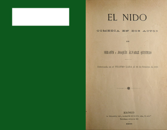 El Nido. Comedia en dos actos.