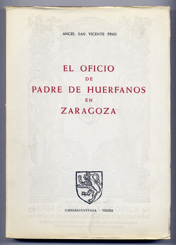 El Oficio de Padre de Huérfanos en Zaragoza.