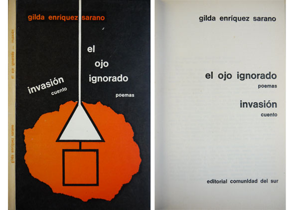 El ojo ignorado. Poemas. (e) Invasión. Cuento.