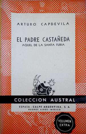 El Padre Castañeda, aquel de la santa furia.