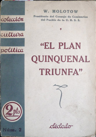 El Plan Quinquenal triunfa.
