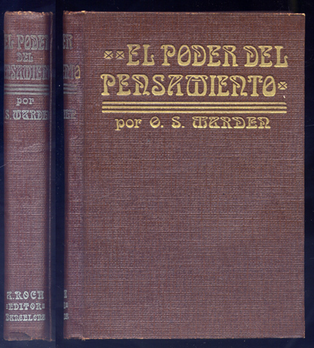 El poder del pensamiento. Libro en que se demuestra el …