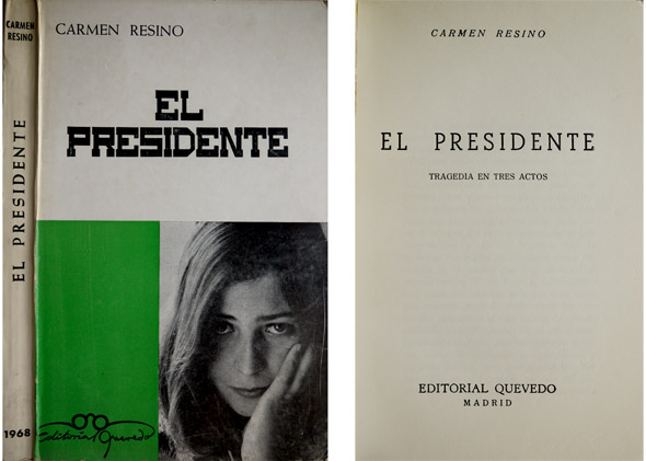 El Presidente. Tragedia en tres actos.