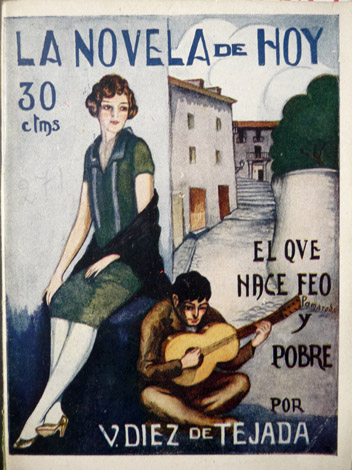El que nace feo y pobre. Novela.