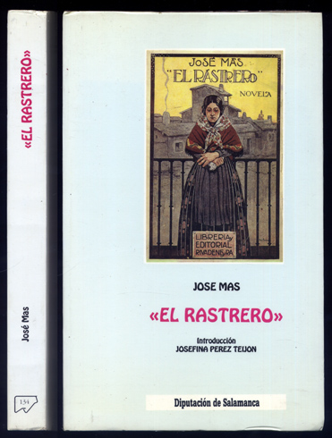 El Rastrero. Novela. Introducción de Josefina Pérez Teijon.