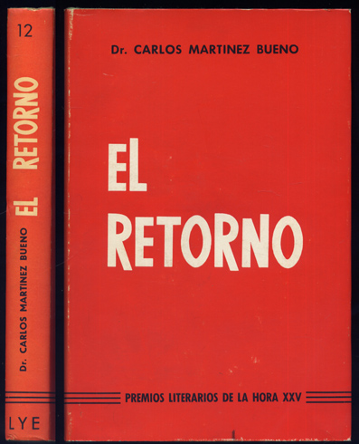 El retorno. Novela.