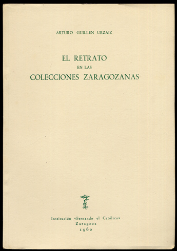 El Retrato en las Colecciones zaragozanas.
