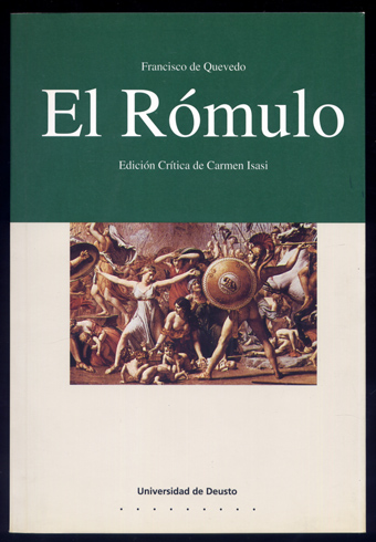 El Rómulo. Edición crítica de Carmen Isasi Martínez.