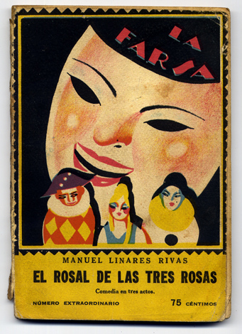 El rosal de las tres rosas. Comedia en tres actos …