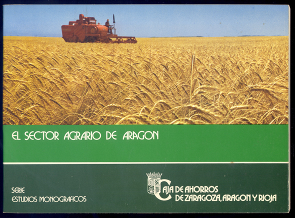 El Sector Agrario en la Economía Aragonesa. (Años 1972-1976).