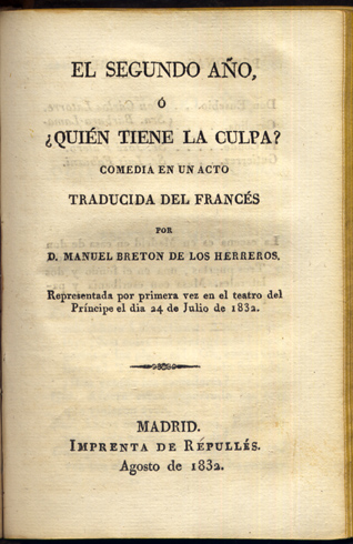 El segundo año ó ¿Quién tiene la culpa?. Comedia en …