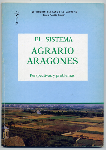 El Sistema Agrario Aragonés: Perspectivas y problemas. Curso de la …