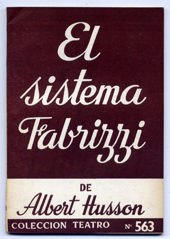 El sistema Fabrizzi. Comedia. Traducción castellana de Vicente Balart.
