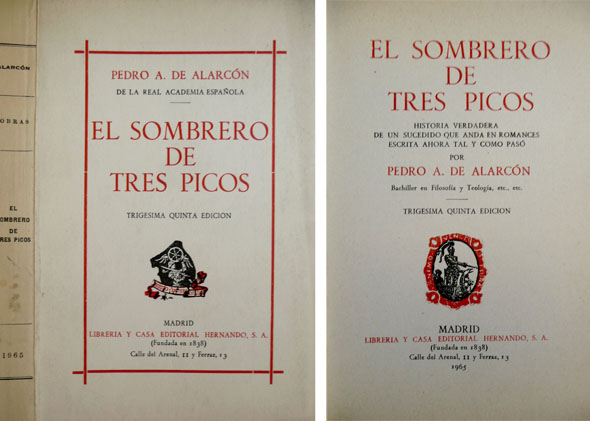 El sombrero de tres picos. Historia verdadera de un sucedido …