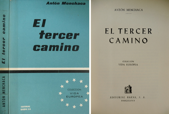 El Tercer Camino. Problemática de la vida española.