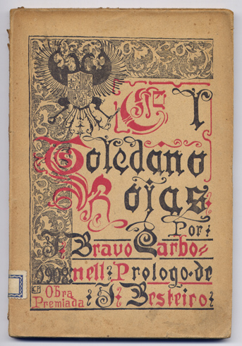 El toledano Rojas. [Don Francisco de Rojas y Zorrilla, 1607-1648]. …