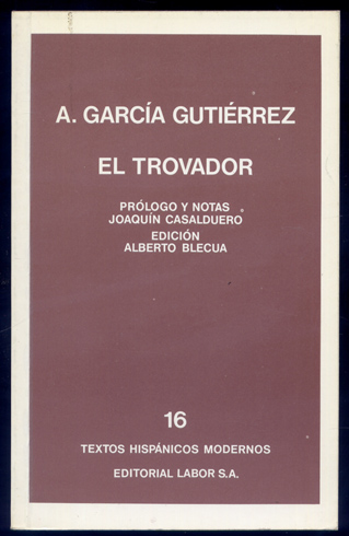 El Trovador. Prólogo y notas de Joaquín Casalduero. Edición de …