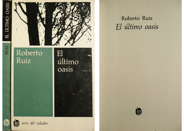 El último oasis. Novela.