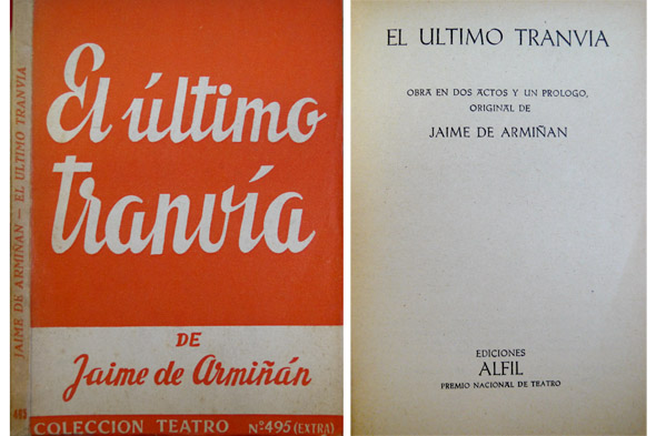 El último tranvía. Obra en dos actos y un prólogo.