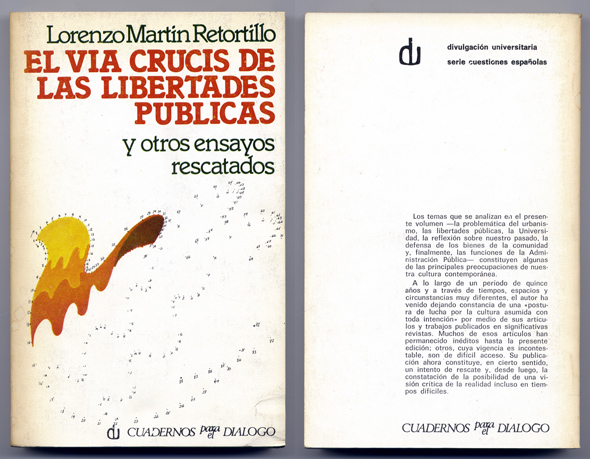 El Via Crucis de las libertades públicas y otros ensayos …