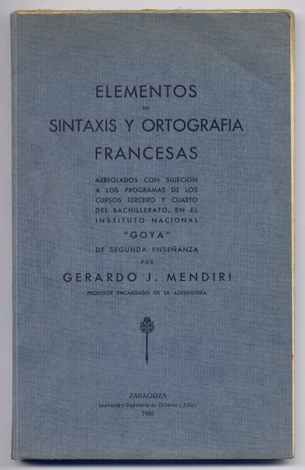 Elementos de Sintaxis y Ortografía Francesas. Con arreglo a los …