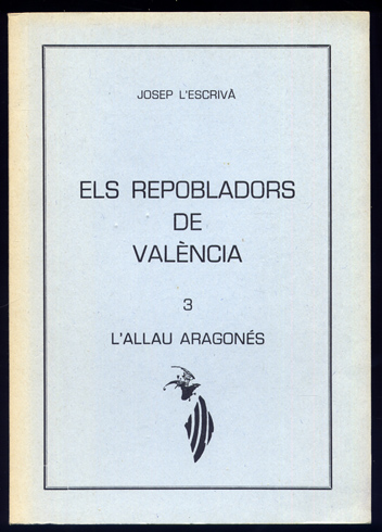 Els repobladors de Valencia. 3: L'allau aragonés.