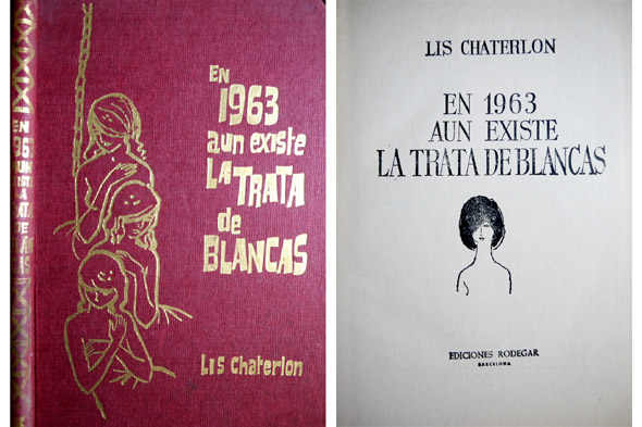 En 1963 aún existe la trata de blancas.