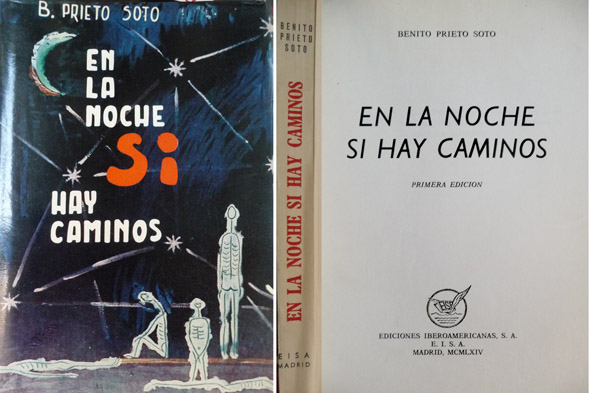 En la noche sí hay caminos. Novela.