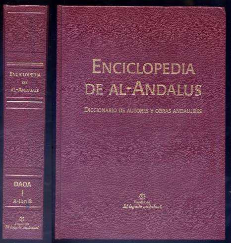 Enciclopedia de Al-Andalus. Diccionario de autores y obras andalusíes. I: …
