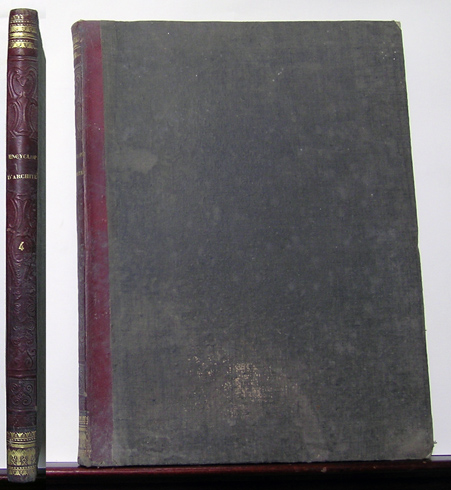 Encyclopédie d'Architecture. Journal Mensuel. Tome Onzième et Tome Douzième.