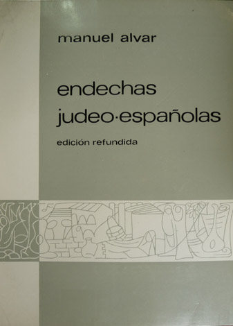 Endechas judeo-españolas. Con notación de melodías tradicionales por María Teresa …