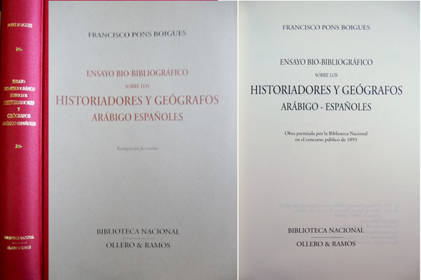 Ensayo Bio-Bibliográfico sobre los Historiadores y Geógrafos Arábigo - Españoles. …
