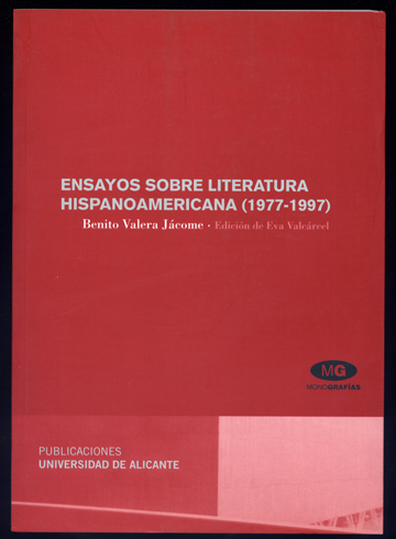 Ensayos sobre Literatura Hispanoamericana (1977 - 1997). Edición de Eva …