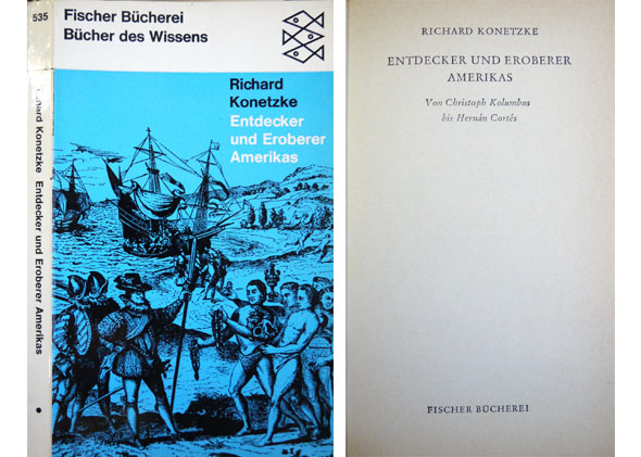 Entdecker und Eroberer Amerikas. Von Christoph Kolumbus bis Hernán Cortés.