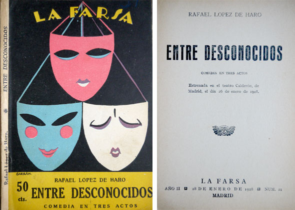 Entre desconocidos. Comedia en tres actos.