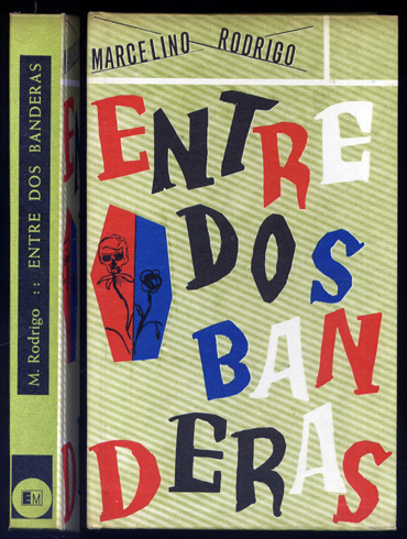 Entre dos banderas. Novela.