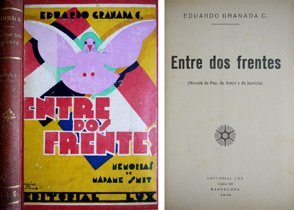Entre dos frentes. Memorias de Madame Smit. Novela de Paz, …